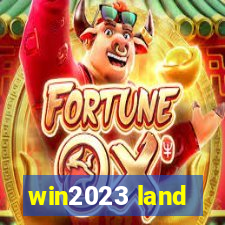 win2023 land